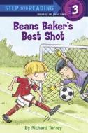Beans Baker's Best Shot di Richard L. Torrey edito da Random House Books for Young Readers