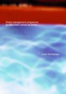Stress Management Programme For Secondary School Students di Sarah McNamara edito da Routledge
