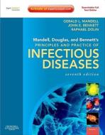 Mandell, Douglas, And Bennett\'s Principles And Practice Of Infectious Diseases di Gerald L. Mandell, John E. Bennett, Raphael Dolin edito da Elsevier Health Sciences