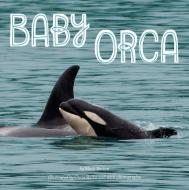 Baby Orca di Mary Batten edito da GROSSET DUNLAP