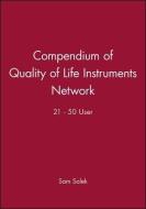 Compendium of Quality of Life Instruments Network 21 - 50 User di Sam Salek edito da WILEY