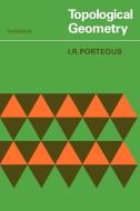 Topological Geometry di I. R. Porteous, Ian Porteous edito da Cambridge University Press
