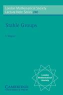 Stable Groups di F. Wagner, Frank O. Wagner edito da Cambridge University Press