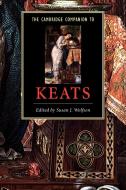 The Cambridge Companion to Keats edito da Cambridge University Press
