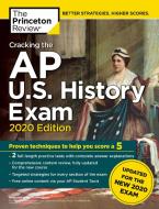 Cracking the AP U.S. History Exam, 2020 Edition: Practice Tests & Prep for the New 2020 Exam di The Princeton Review edito da PRINCETON REVIEW