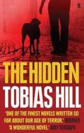 The Hidden di Tobias Hill edito da Faber & Faber