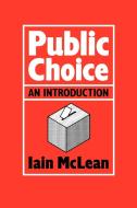 Public Choice di Iain Mclean edito da *Wiley Computer Publishing