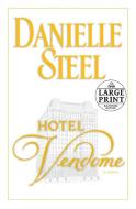 Hotel Vendome di Danielle Steel edito da RANDOM HOUSE LARGE PRINT