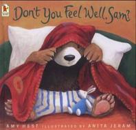 Don't You Feel Well, Sam? di Amy Hest edito da Walker Books Ltd