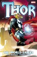 Thor: The World Eaters di Dan Abnett, Matt Fraction, Andy Lanning edito da Marvel Comics