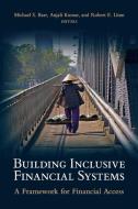 Building Inclusive Financial Systems edito da Brookings Institution Press