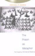 The Prison as Metaphor di Michael P. Marks edito da Lang, Peter