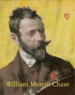 William Merritt Chase di Erica E. Hirshler edito da Museum of Fine Arts,Boston