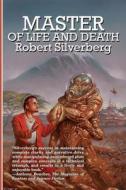 Master of Life and Death di Robert Silverberg edito da FOX ACRE PR