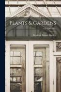 Plants & Gardens; v.42 (1986-1987) edito da LIGHTNING SOURCE INC