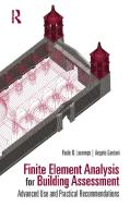 Finite Element Analysis For Building Assessment di Paulo B. Lourenco, Angelo Gaetani edito da Taylor & Francis Ltd
