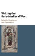 Writing the Early Medieval West edito da Cambridge University Press