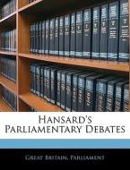 Hansard's Parliamentary Debates edito da Nabu Press