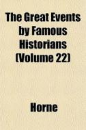 The Great Events By Famous Historians V di Helen Horne edito da General Books