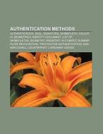 Authentication methods di Source Wikipedia edito da Books LLC, Reference Series