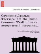 "of The Russe Common Wealth," .. di Sergyei Mikhailovich Seredonin, Giles Fletcher edito da British Library, Historical Print Editions