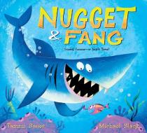 Nugget And Fang (lap Board Book) di Sauer Tammi Sauer edito da Hmh Books
