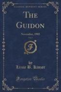 The Guidon, Vol. 2 di Lizzie B Kinzer edito da Forgotten Books