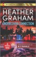 Undercover Connection & Cowboy Accomplice di Heather Graham, B. J. Daniels edito da BLACKWELL NORTH AMERICA