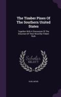 The Timber Pines Of The Southern United States di Karl Mohr edito da Palala Press