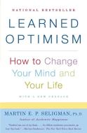 Learned Optimism: How to Change Your Mind and Your Life di Martin E. P. Seligman edito da VINTAGE