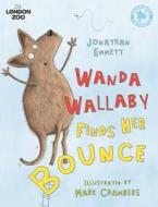 Wanda Wallaby Finds Her Bounce di Jonathan Emmett edito da Bloomsbury Publishing Plc