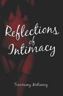 Reflections of Intimacy di Tammany McKinney edito da PUBLISHAMERICA