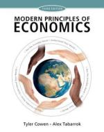 Modern Principles Of Economics di Tyler Cowen, Alexander Tabarrok edito da Worth Publishers Inc.,u.s.