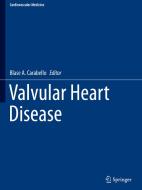Valvular Heart Disease edito da SPRINGER NATURE
