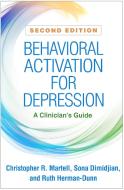 Behavioral Activation for Depression, Second Edition: A Clinician's Guide di Christopher R. Martell, Sona Dimidjian, Ruth Herman-Dunn edito da GUILFORD PUBN