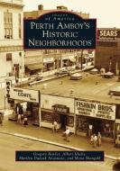 Perth Amboy's Historic Neighborhoods di Gregory Bender, Albert Jekelis, Marilyn Dudash Anastasio edito da ARCADIA PUB (SC)