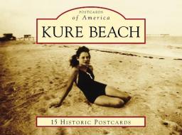 Kure Beach di Brenda Fry Coffey edito da Arcadia Publishing (SC)