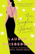 The Singles Game di Lauren Weisberger edito da SIMON & SCHUSTER