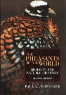 The Pheasants of the World: Biology and Natural History, Second Edition di Paul Johnsgard edito da SMITHSONIAN INST PR