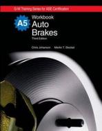 Auto Brakes, A5 di Chris Johanson, Martin T. Stockel edito da Goodheart-Wilcox Publisher