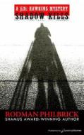 Shadow Kills di Rodman Philbrick edito da Speaking Volumes