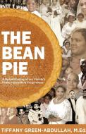 The Bean Pie di Tiffany Green-Abdullah edito da New Degree Press