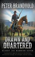 Drawn and Quartered: Classic Western Series di Peter Brandvold edito da WOLFPACK PUB