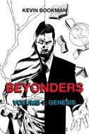 Beyonders Volume 1 Genesis di Kevin Bookman edito da Page Publishing Inc