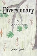 Diversionary: E.S.P. Accounts di Joseph Lawler edito da NEWMAN SPRINGS PUB INC