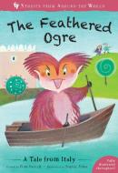 The Feathered Ogre di Fran Parnell edito da Barefoot Books Ltd