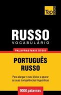 Vocabulario Portugues-Russo - 9000 Palavras Mais Uteis di Andrey Taranov edito da T&p Books