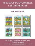 Libros para bebés (30 juegos de encontrar las diferencias) di Garcia Santiago edito da Fichas de preescolar