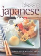 Over 90 Simple And Stylish Recipes di Yasuko Fukuoka edito da Anness Publishing