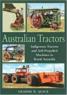 Australian Tractors di Graeme R. Quick edito da Rosenberg Publishing